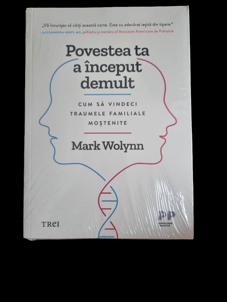 Povestea ta a inceput de mult - Mark Volynn