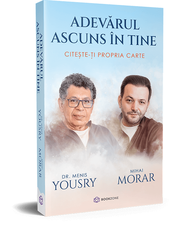 Adevarul ascuns in tine - Citeste-ti propria carte - DR Menis YOURY & Mihai Morar