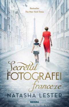 Secretul fotografiei franceze - Natasha Lester