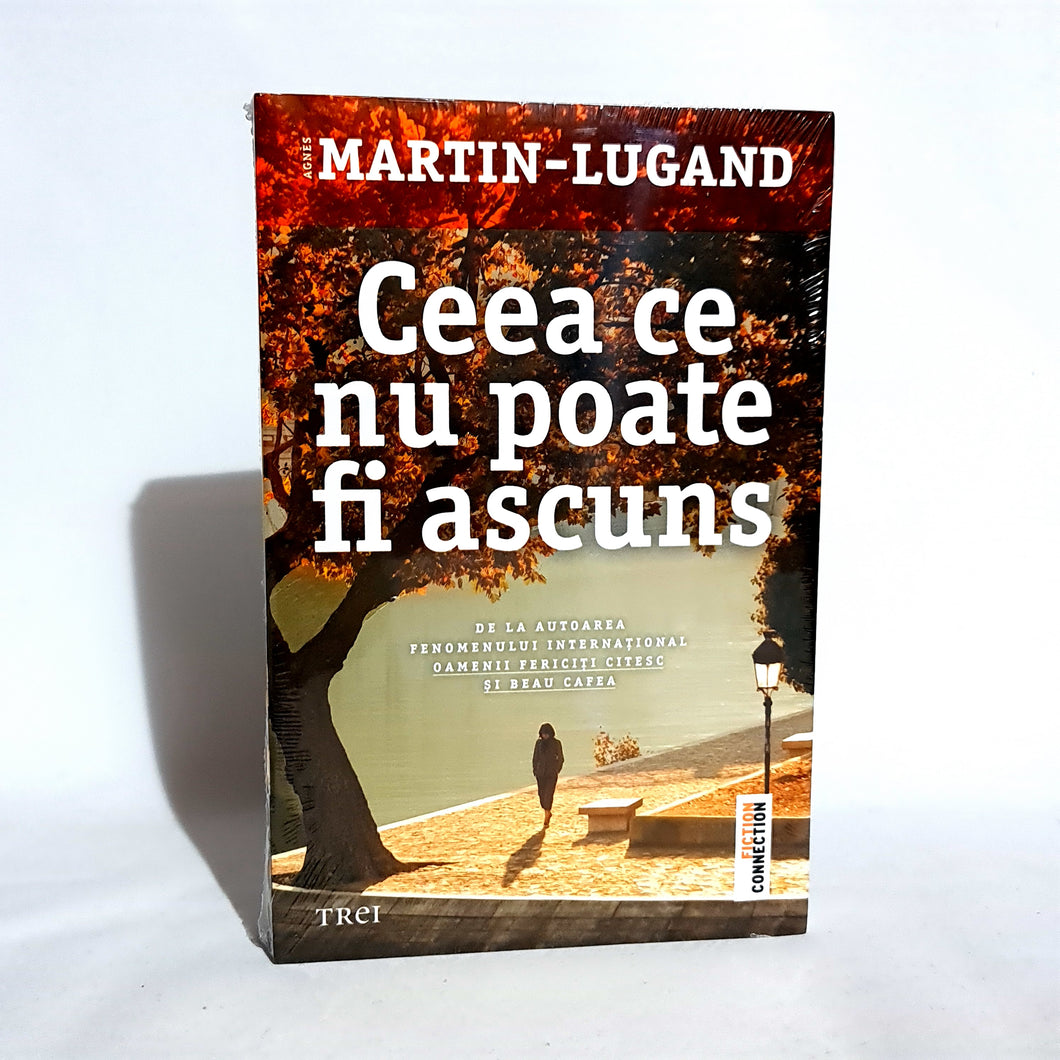 CEEA CE NU POATE FI ASCUNS - Martin Lugand