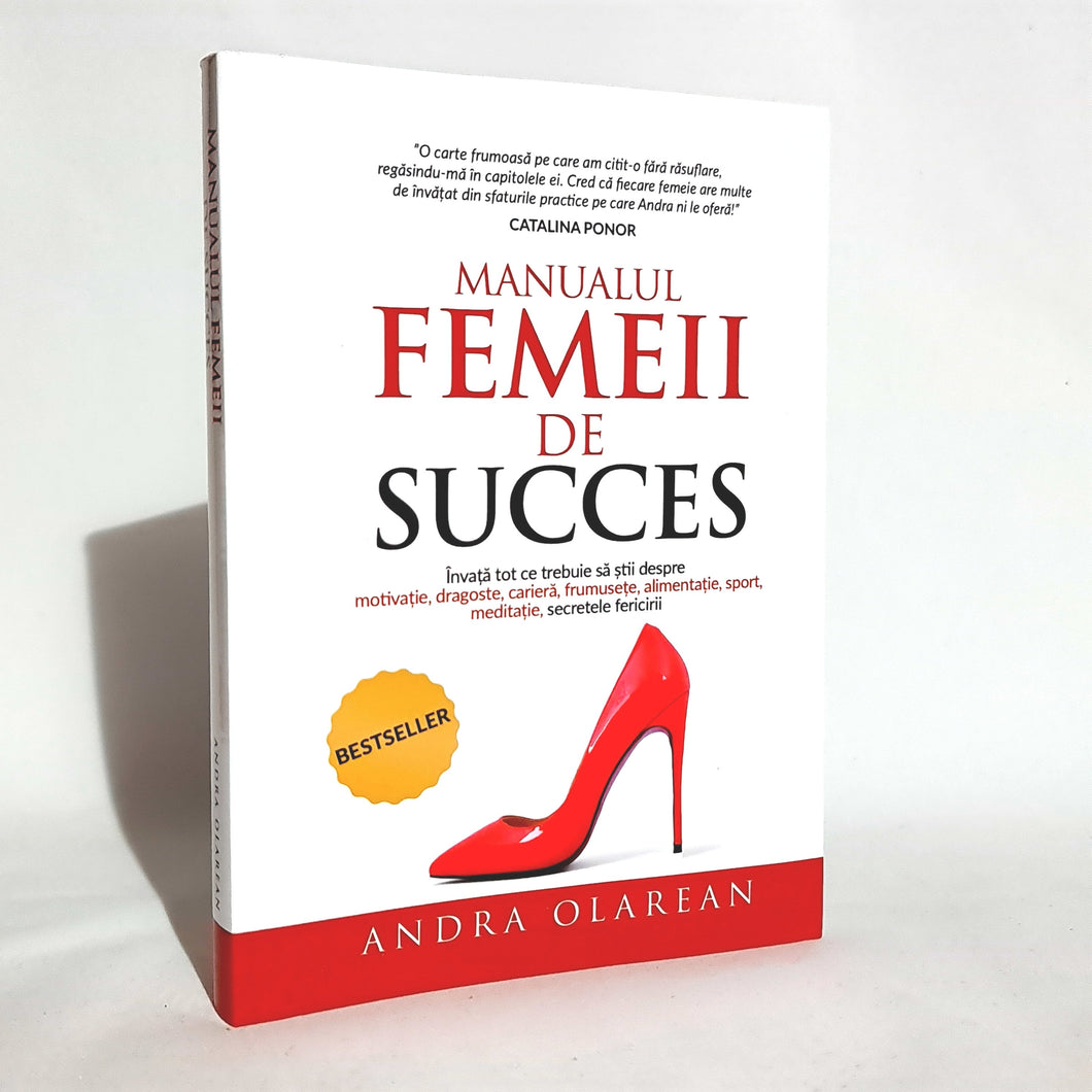 MANUALUL FEMEII DE SUCCES - vol 1 - Andra Olarean