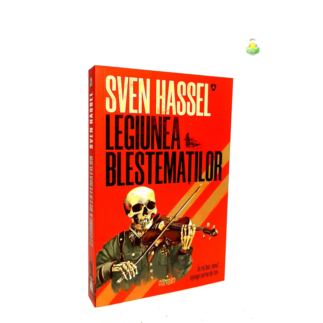 LEGIUNEA BLESTEMATILOR - Sven Hassel