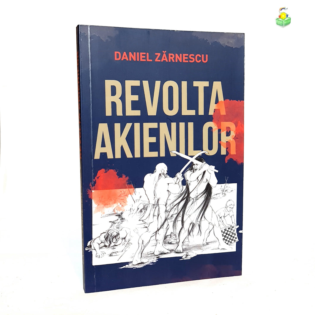 REVOLTA AKIENILOR - Daniel Zarnescu
