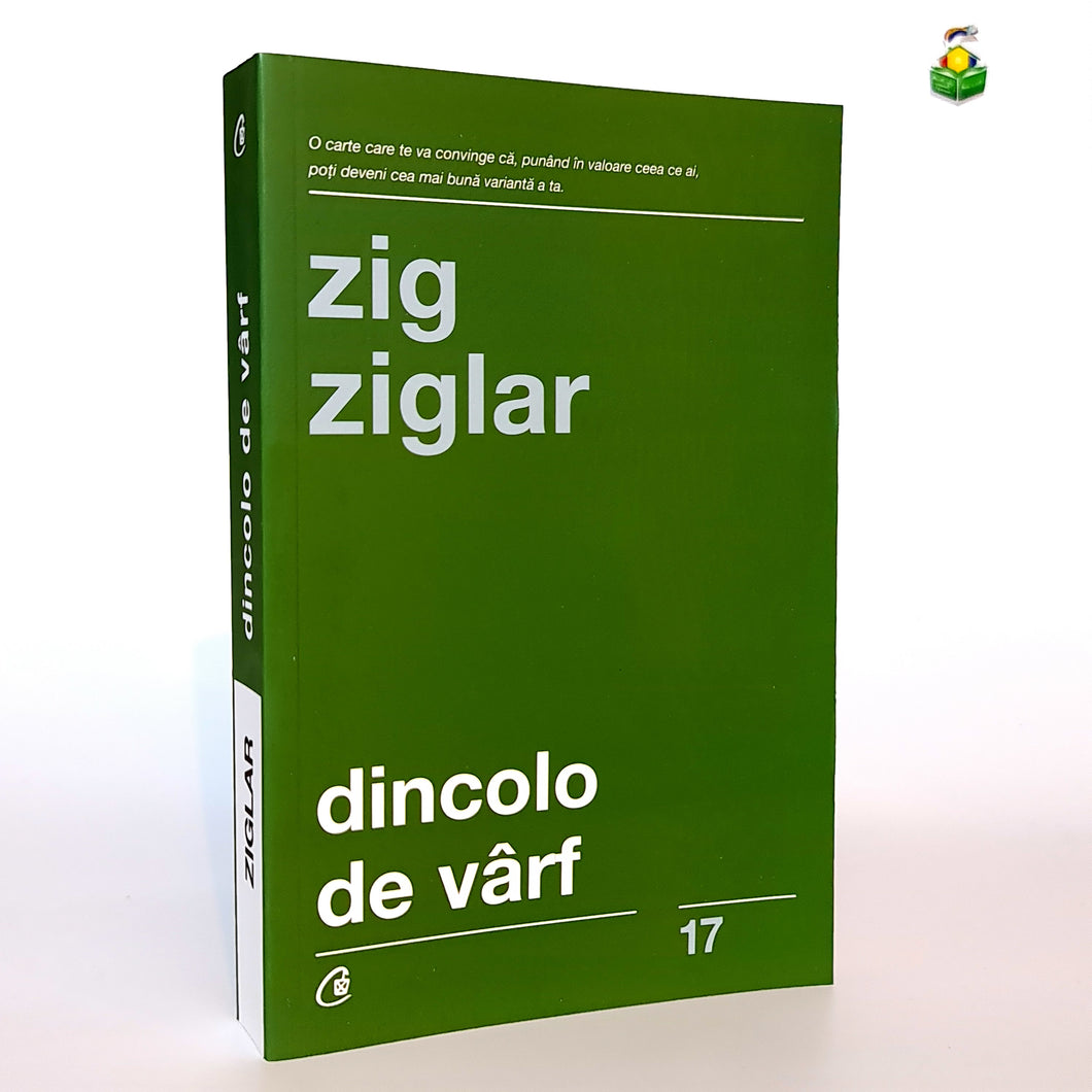 DINCOLO DE VARF - Zig Ziglar