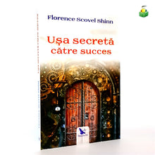 Încarcă imaginea în vizualizatorul Galerie, USA SECRETA CATRE SUCCES - Florence Scovel Shinn
