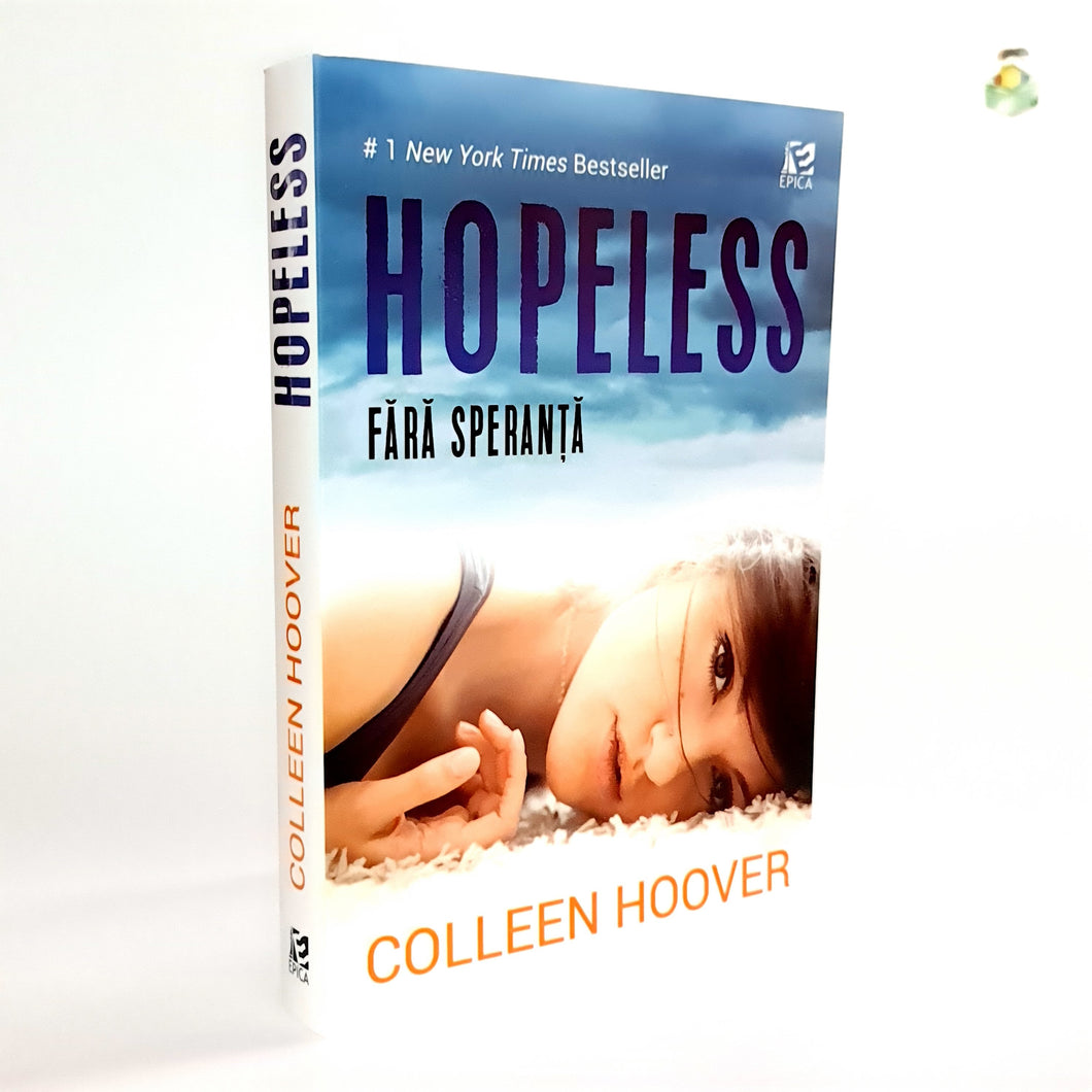 FARA SPERANTA - HOPELESS - Collen Hoover
