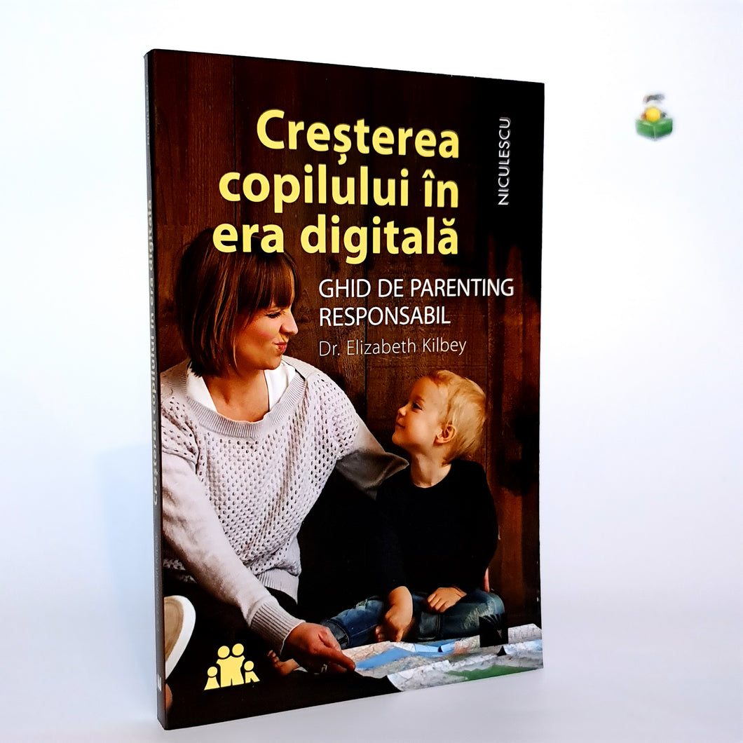 CRESTEREA COPILULUI IN ERA DIGITALA - Dr. Elizabeth Kilbey