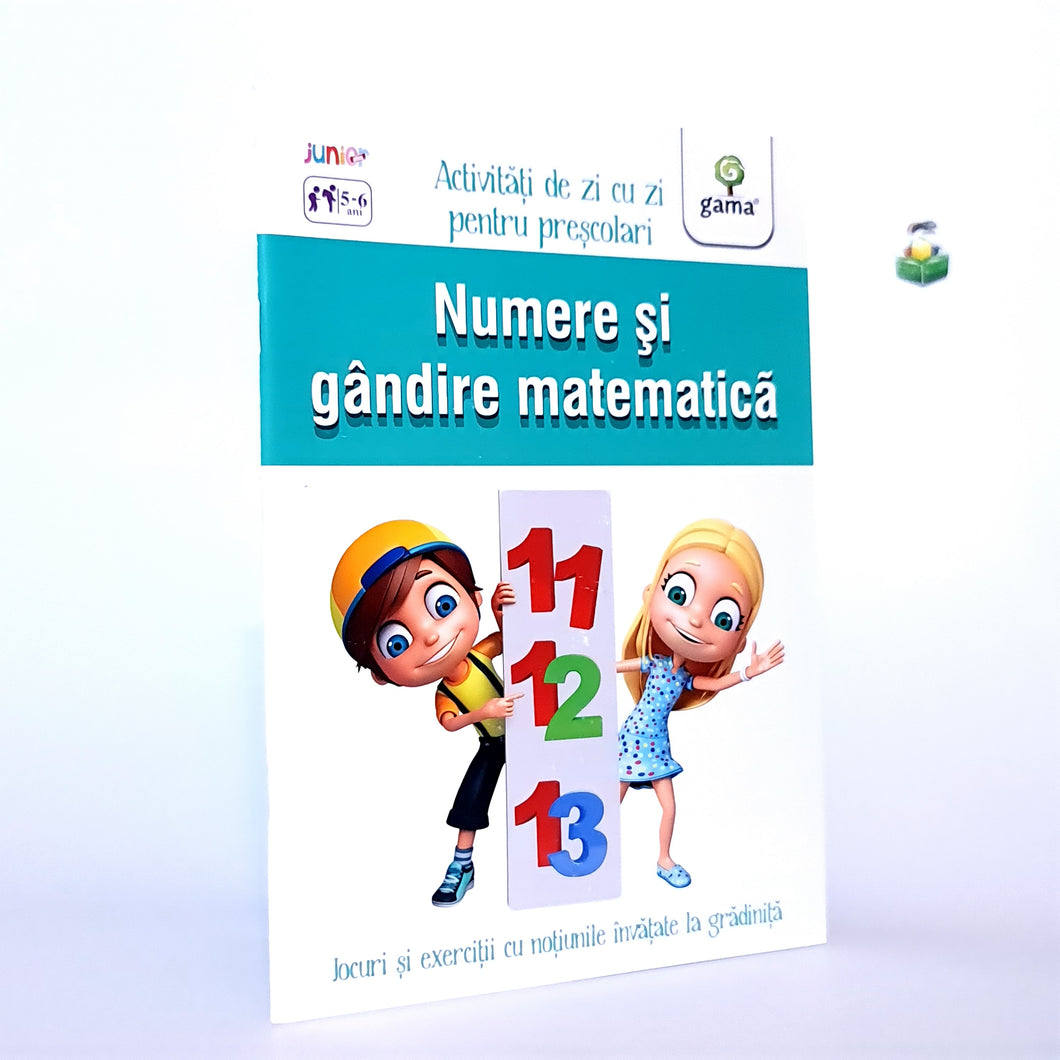 NUMERE SI GANDIRE MATEMATICA - Activitati de zi cu zi pentru prescolari