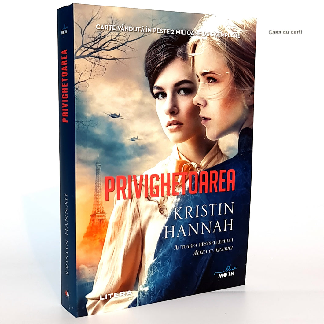 PRIVIGHETOAREA - Kristin Hannah