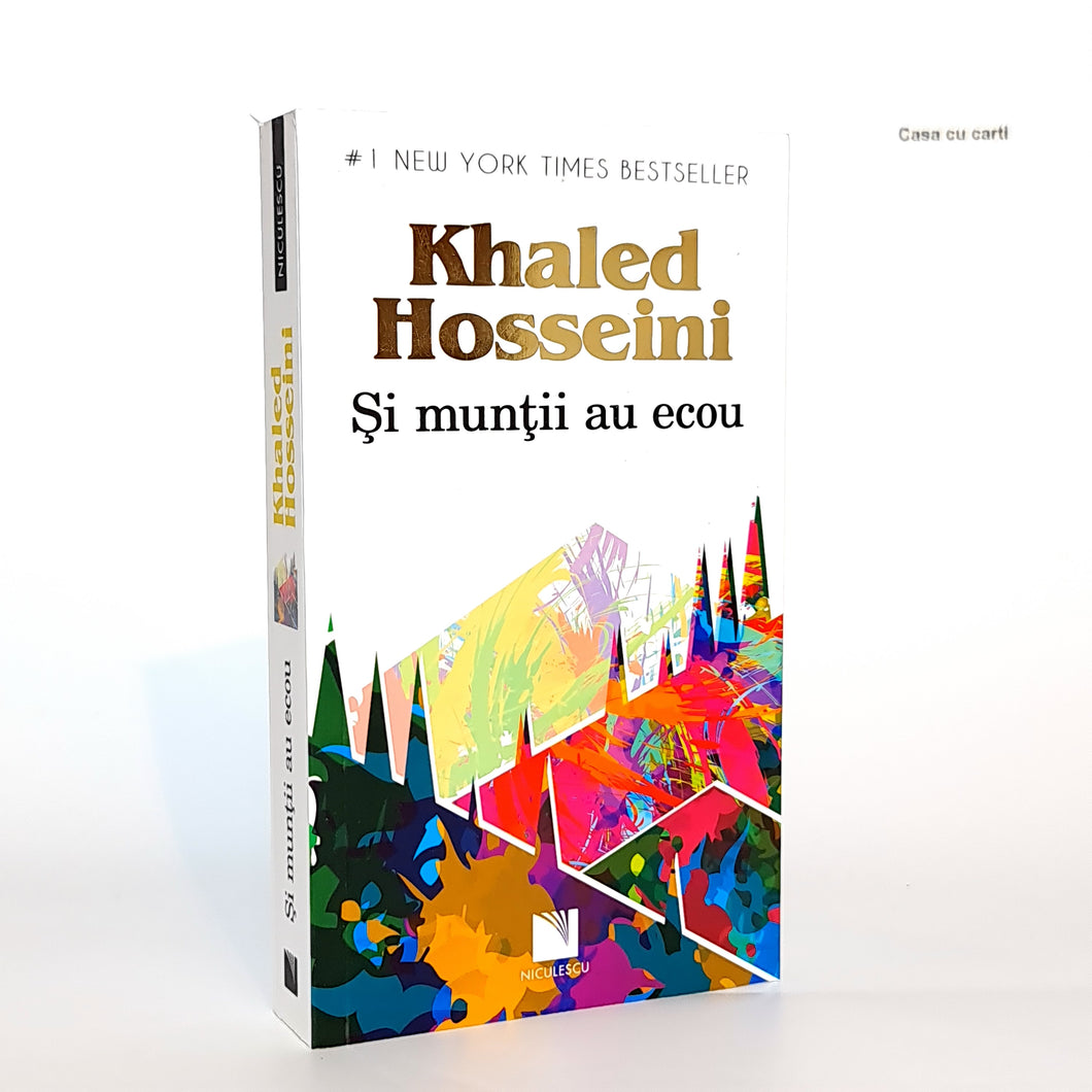 SI MUNTII AU ECOU - Khaled Hosseini