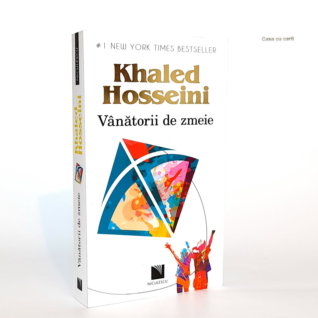 VANATORII DE ZMEIE - Khaled Hosseini