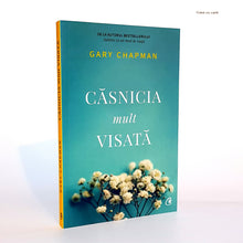 Încarcă imaginea în vizualizatorul Galerie, CASNICIA MULT VISATA - Gary Chapman
