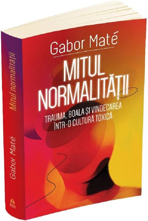 Mitul normalitatii - Gabor Mate