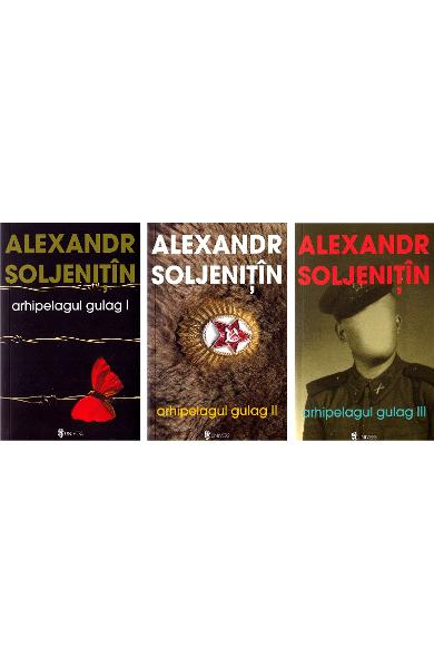 ARHIPELEAGUL GULAG - 3 VOLUME - Alexandr Soljenitin