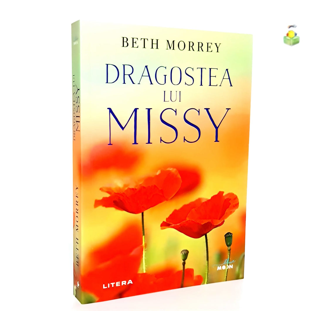 DRAGOSTEA LUI MISSY - Beth Morrey