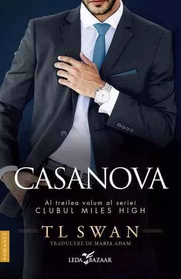 Casanova- al treilea volum al seriei Clubul Miles High - T L Swan